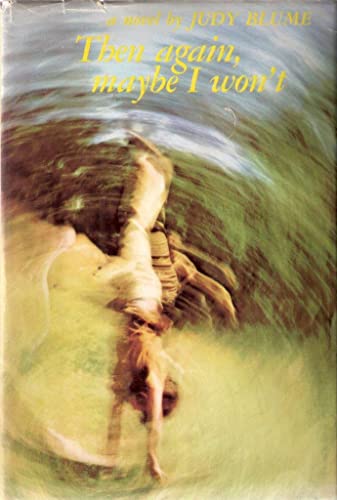 Then Again, Maybe I Won't 0878880356 Book Cover