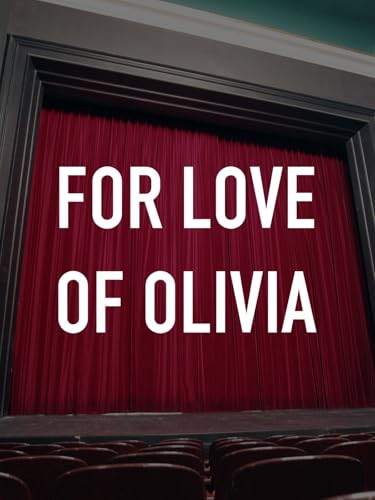 For Love of Olivia
