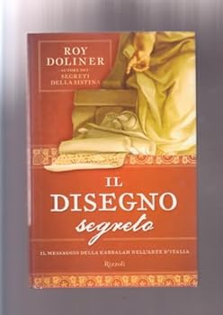 Hardcover Il disegno segreto. Il messaggio della Kabbalah nell'arte d'Italia [Italian] Book