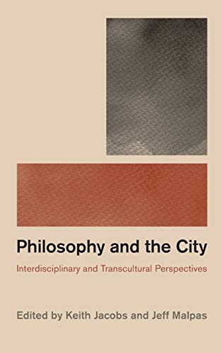 Preisvergleich Produktbild Philosophy and the City: Interdisciplinary and Transcultural Perspectives