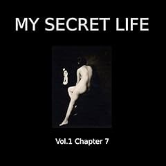 Couverture de My Secret Life: Volume One Chapter Seven
