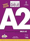  Objetivo DELE A2 - Nueva edición: Preparación para el DELE A2 con soluciones y transcripciones. Adaptado a los nuevos exámenes del Instituto Cervantes (2020) / Buch + Audios online