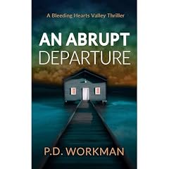 An Abrupt Departure Audiobook By P.D. Workman cover art