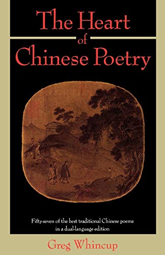 The Heart of Chinese Poetry