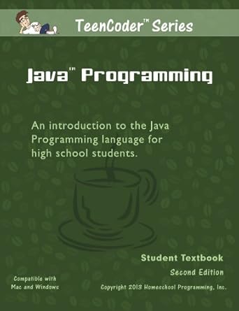 TeenCoder: Java Programming: Inc. Homeschool Programming: 9780983074977 ...