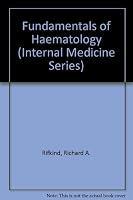 Fundamentals of Hematology (Internal Medicine Series) 0815173369 Book Cover