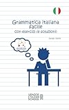 Grammatica Italiana Facile con Esercizi: VIS