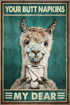 Biopracess Metalpostera26631 Llama Bathroom Your Butt Napkins My Lord Lady Dear Liege Decor Poster Wall Art Decor Metal Sign Poster 8X12 Inches