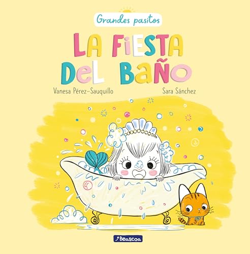 La fiesta del baño (Grandes pasitos) (Spanish Edition)