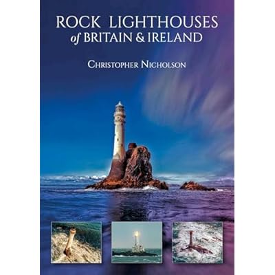 Rock Lighthouses of Britain & Ireland