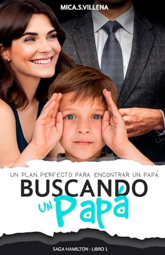 Buscando un papá (Saga Hamilton) (Spanish Edition)