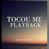  Tocou Me (Playback)