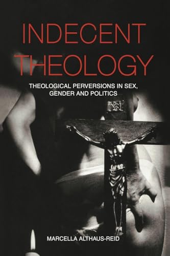 Indecent Theology