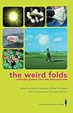 the weird folds: everyday poems from the anthopocene