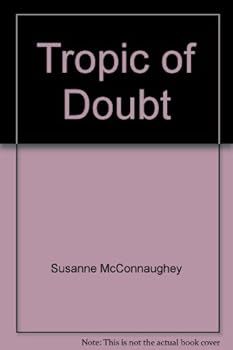 Hardcover Tropic of Doubt Book