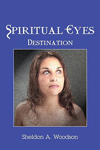 Spiritual Eyes: Destination