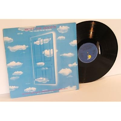 MOTT THE HOOPLE, two miles from heaven Featuring Ian Hunter, Mick Ralphs, Overend Watts, Buffin, Verden Allen. New and rare tracks. 1980. Island