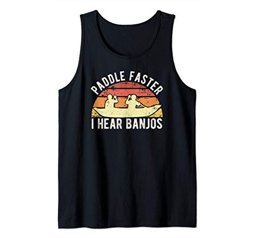 Funny Banjo Gifts Vintage Paddle Faster I Hear Banjos Kayak Camiseta sin Mangas