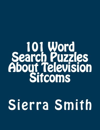 101 Word Search Puzzles About Television Sitcoms