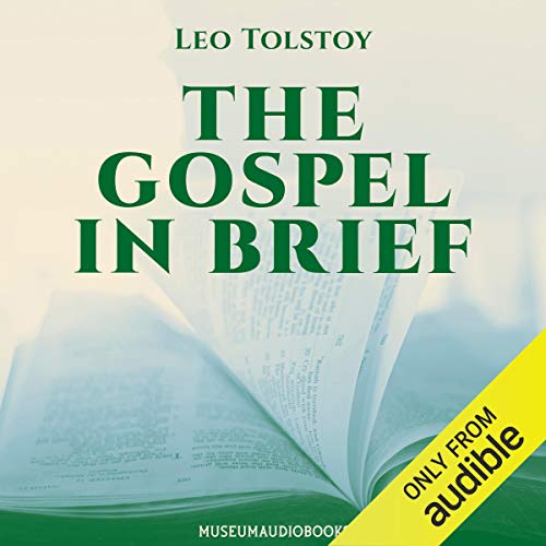 The Gospel in Brief (Audio Download) Leo Tolstoy, Molly Mae, Amazon.co.uk