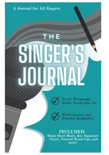 The Singer's Journal: A Journal for All Singers