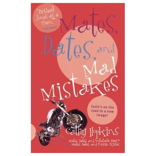 Mates, Dates, and Mad Mistakes (Mates, Dates (Paperback)) by Cathy Hopkins (2014-11-28)