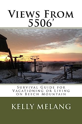 Views From 5506: Survival Guide for Vacationing or Living on Beech Mountain