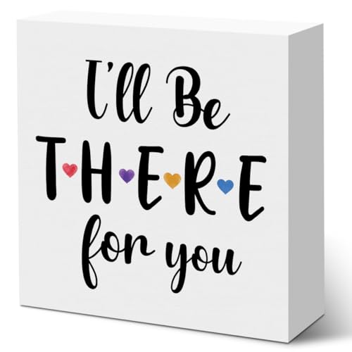 I'll Be There for You Friendship Quote Wooden Box Sign, Friends TV Show Gifts Wooden Sign Office...