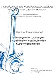 Strömungsuntersuchungen an geöffneten nasslaufenden Kupplungslamellen: Dissertationsschrift (Fortschritte in der Maschinenkonstruktion)