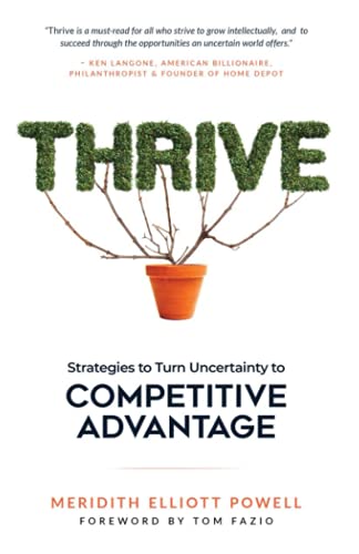 Thrive: Strategies to Turn Uncertainty to Competitive Advantage
