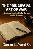 principal component analysis r  The Principal\'s Art of War: Strategic Leadership for Schools Under Pressure (English Edition)