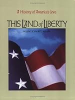 This Land of Liberty: A History of America's Jews B01FGJ3TKW Book Cover