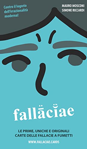  Fallaciae. Le prime, uniche e originali carte delle fallacie a fumetti