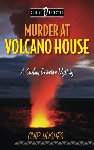 Murder at Volcano House (Surfing Detective Mystery Series) Paperback – February 11, 2014
