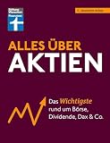 Alles über Aktien: Das Wichtigste rund um Börse, Dividende, Dax und Co.