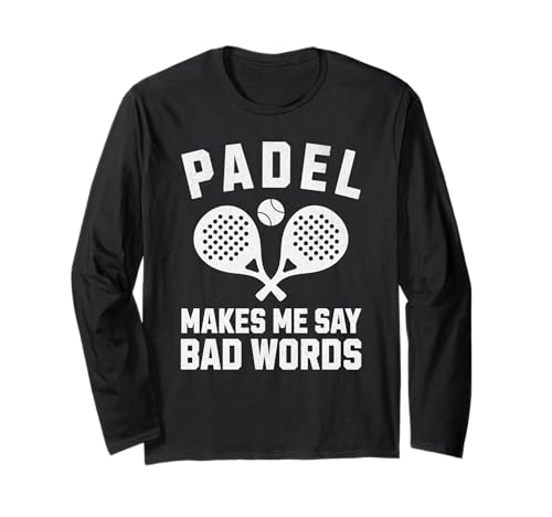 Funny Padel Make Me Say Bad Words Padel Lover Player Cool ����T�V���c