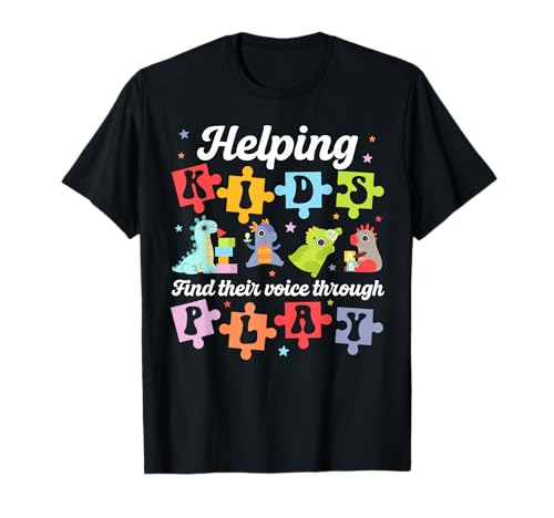 Helping Kids Through Play Therapist Play Therapy T-Shirt