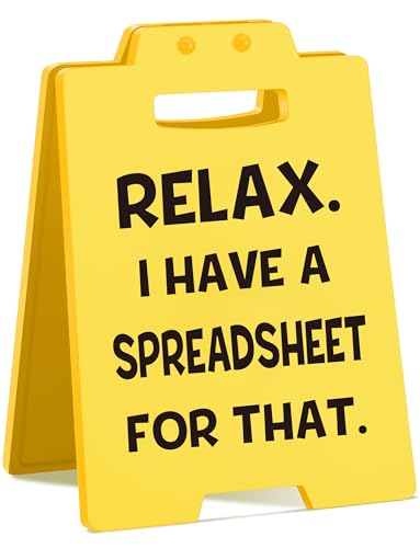 Funny Office Cubicle Decor Relax I Have A Spreadsheet for That Desk Sign Humorous Office Decor Desk Sign Fun Offices Gifts for Coworkers Boss Day Gifts