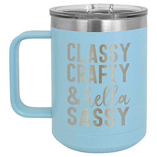 CLASSY CRAFTY AND HELLA SASSY Light Blue 15 oz Coffee Cup w/Slide Top Lid | Insulated Travel Coffee Mug | Birthday Or Christmas Gift Ideas From Women or Men | Compare To Yeti Rambler | ONLYGIFTS.COM -  BBQ Fans, 15oz-L_BLUE-CCAHS