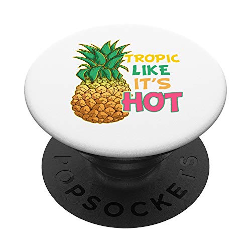 Tropic Like It's Hot Pineapple Funny Summer Beach Vacaciones PopSockets PopGrip Intercambiable