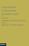 Uncertain Causation in Tort Law