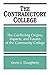 The Contradictory College: The Conflict Origins, Impacts, and Futures of the Community College (Suny Series in Frontiers in Education) (Suny Series, Frontiers in Education)