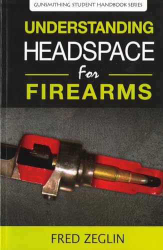 Understanding Headspace (Gunsmithing Student Handbook) image 4
