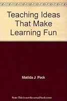 Teaching Ideas That Make Learning Fun 0138934797 Book Cover