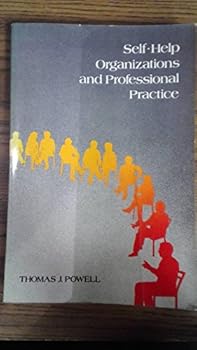 Self-Help Organizations and Professional Practice