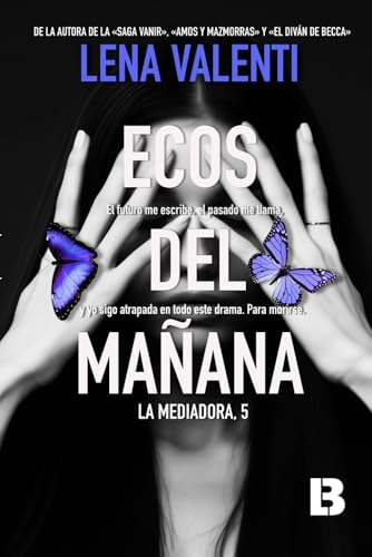 Ecos del mañana: La Mediadora 5