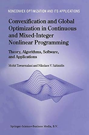 Convexification and Global Optimization in Continuous and Mixed-Integer ...