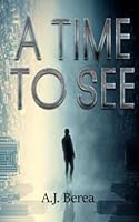 A Time to See 1654488291 Book Cover