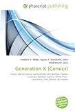  Generation X (Comics): X-Men, Marvel Comics, Scott Lobdell, Chris Bachalo, Phalanx Covenant, Banshee (comics), Emma Frost, Larry Hama, Terry Dodson, Jay Faerber