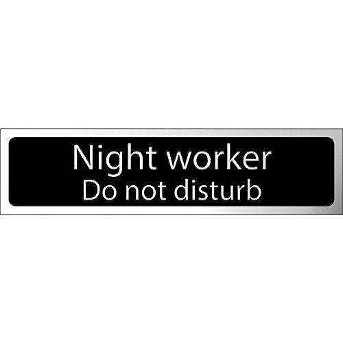 Metal Self Adhesive Sign - Night Worker Do not disturb - Black with Silver Text - 200mm x 50mm